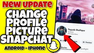 How to Change profile picture on Snapchat 2022 - Android/iphone - New update