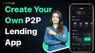 Build a P2P Lending App | P2P Lending App Clone