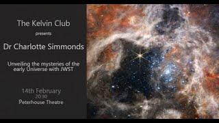 Dr Charlotte Simmonds: Unveiling the mysteries of the early universe with JWST