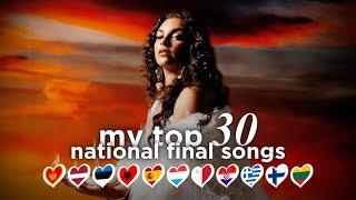  EUROVISION 2025 | NATIONAL FINAL SEASON MY TOP 30 (11/01)