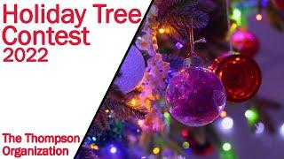 Holiday Tree Contest 2022 | The Thompson Organization