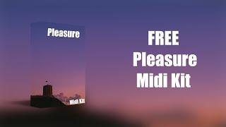 (FREE) Midi Kit - "Pleasure" | Melodic Midi Kit | Midi Pack | Lil Baby, Lil Durk, Lil Tjay, Polo G