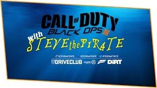 STEVEtheP1R4TE's BOPS3 Live PS4pro Broadcast (Call of Duty: Black Ops III)