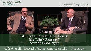 “An Evening with C.S. Lewis: My Life’s Journey” Q&A with David Payne and David J. Theroux.