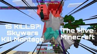 15 KILLS?! Skywars Kill Montage [The Hive Minecraft]