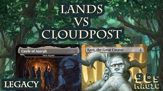 Lands vs Cloudpost [MTG Legacy]