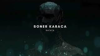 Soner Karaca - Ratata [Melodic Techno]