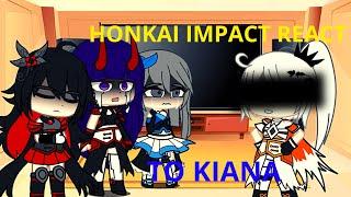 Honkai characters react to Kiana's future  ️SPOILER️