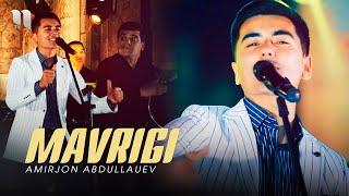 Amirjon Abdullayev - Mavrigi (Official Music Video)