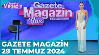 Gazete Magazin | 29 Temmuz 2024 @GazeteMagazin