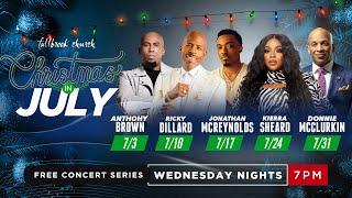 2024 Christmas In July Concert | Donnie Mcclurkin | Fallbrook Church 7PM