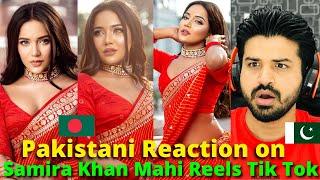 Pakistani React on Bangladeshi Samira Khan Mahi Reels TIK TOK VIDEOS | Hate Story Natok