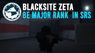 Blacksite Zeta | Got Rank Major in SRS And Unlock Job