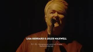 Lisa Gerrard and Jules Maxwell 31. 1. 25 • Kongresové centrum, Praha