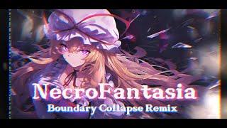 [東方Arrange] Necro-fantasia : 『Boundary Collapse Remix』