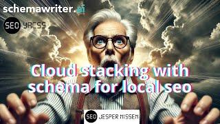 Cloud stacking with schema for local seo