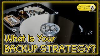 What Is Your Backup Strategy?