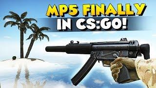 CS:GO - MP5 IS FINALLY HERE! NEW GUN!