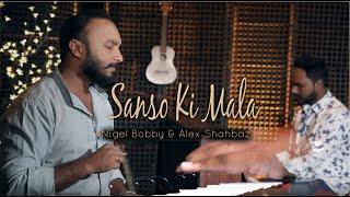 Saanson Ki Maala (Cover) | Official Video | Nigel Bobby | Alex Shahbaz |