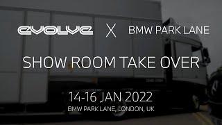Evolve Automotive x @BMWGroupParkLane Show Room Takeover - Jan 14-16th 2022
