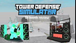 DJ booth review ( tower defense simulator)