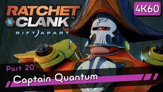 Ratchet & Clank: Rift Apart [4K60 HDR] Part 20 - Captain Quantum