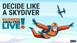 Decide Like a Skydiver