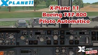 X-Plane 11 - B737-800 - Piloto Automático