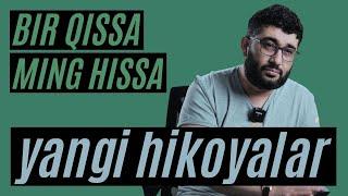 BIR qissa MING hissa (Yangi hikoyalar) | @AbdukarimMirzayev2002