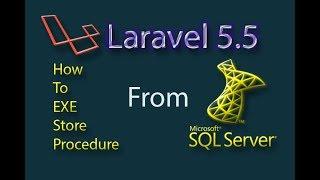 Laravel 5.5 Execute Store Procedure SQL Server