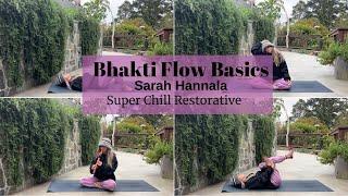 Sarah Hannala | Bhakti Yoga Basics - Super Chill Restorative