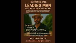 CASTING CALL – Leading Man Wanted!
