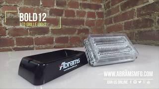 Abrams MFG - BOLD 12 LED Grille Light - Product Overview