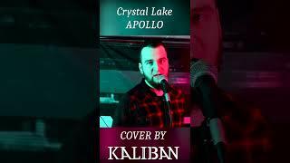 Kaliban - Crystal Lake - Apollo (Cover) (short)