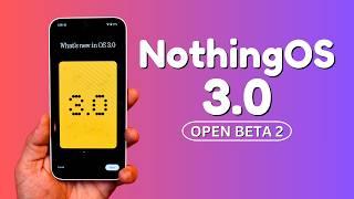 5 New Upgrades in Nothing OS 3.0 Beta 2 You Need to Know! 