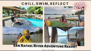 San Rafael River Adventure | Glamping with a twist  | Travel Bulacan