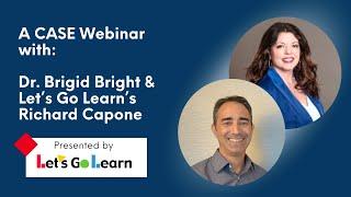 AI & Special Education: A CASE Webinar with Dr. Brigid Bright & Let’s Go Learn’s Richard Capone