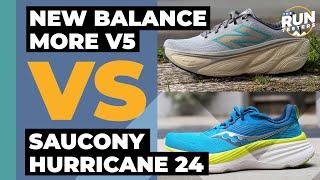 New Balance More V5 Vs Saucony Hurricane 24 | Picking between two of the year's best cushioned shoes