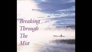 Breaking Through the Mist - Dan Gibson's Solitudes