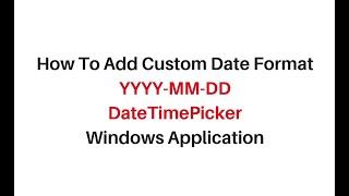 winforms datetimepicker custom format c#4.6