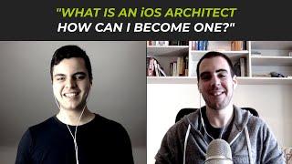 What is an iOS architect and how can I become one?