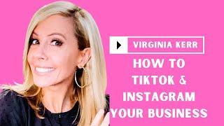 How To  TikTok & Instagram Your Business | @ThisIsVirginiaKerr