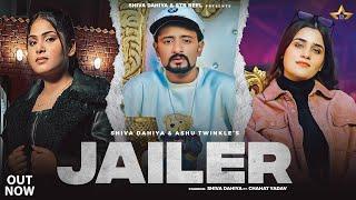 JAILER | Ashu Twinkle | Shiva Dhaiya | Chahat Yadav | Haryanvi Songs Haryanvi 2023 | Hr Song 2023
