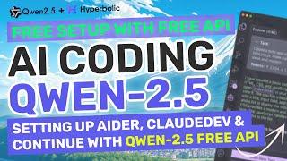 Qwen-2.5 + Hyperbolic + ClaudeDev + Aider : This BEST & FREE AI Coding Setup is AMAZING!