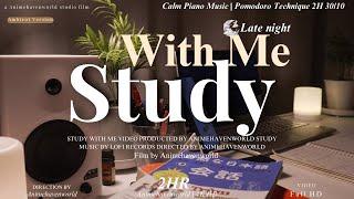2 HOUR STUDY WITH ME | Calm Piano | Pomodoro 30/10
