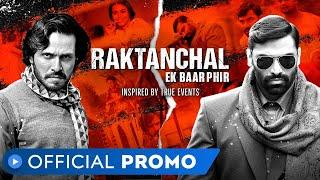 Raktanchal - Ek Baar Phir | Official Promo | MX Player