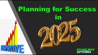 Planning for Success in 2025 | Public E-learning 12-16-24