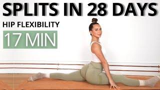 GET YOUR SPLITS / Hip Flexibility | 28 DAY SPLITS CHALLENGE | 17 MIN | Daniela Suarez