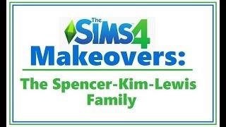 Sims 4 MAKEOVERS: The Spencer-Kim-Lewis Family | Ep. 3 |  SimSkeleton