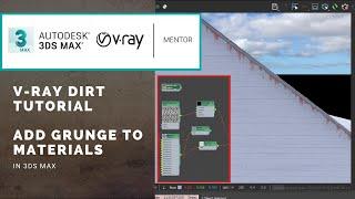 VRay Dirt Tutorial | Use V-Ray 5 Dirt Maps To Add Streaks and Grunge to Materials in 3ds Max